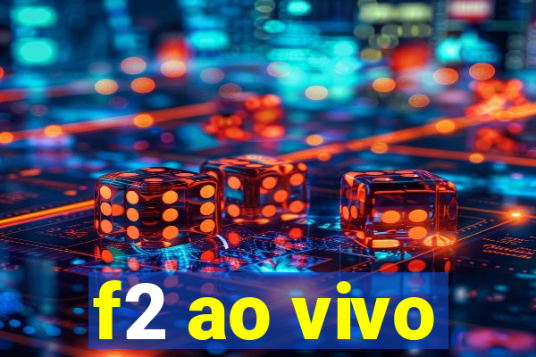 f2 ao vivo