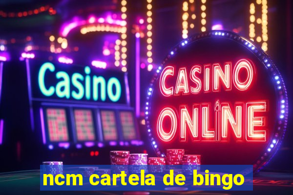 ncm cartela de bingo