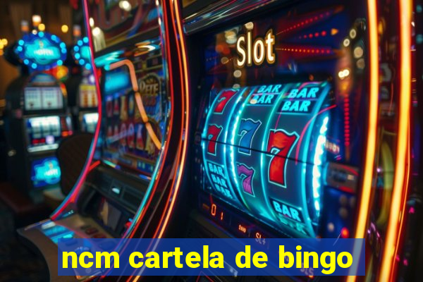 ncm cartela de bingo