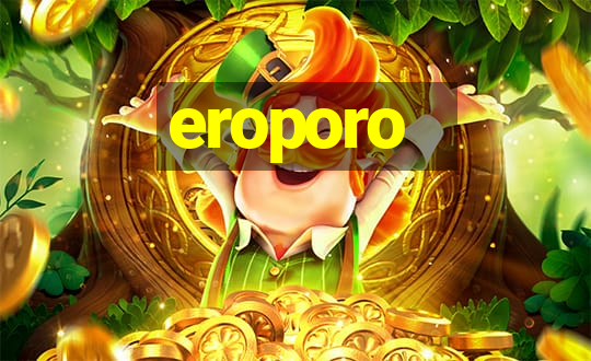 eroporo