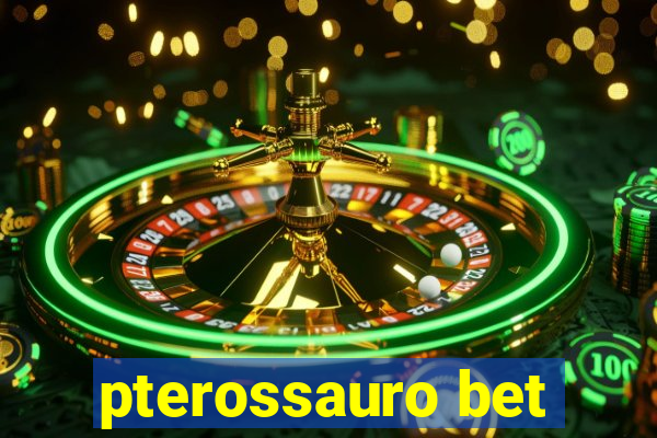 pterossauro bet