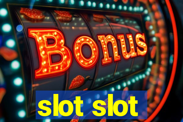 slot slot