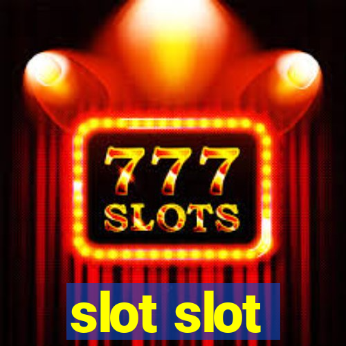 slot slot