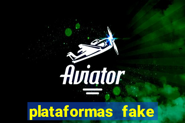 plataformas fake para brincar