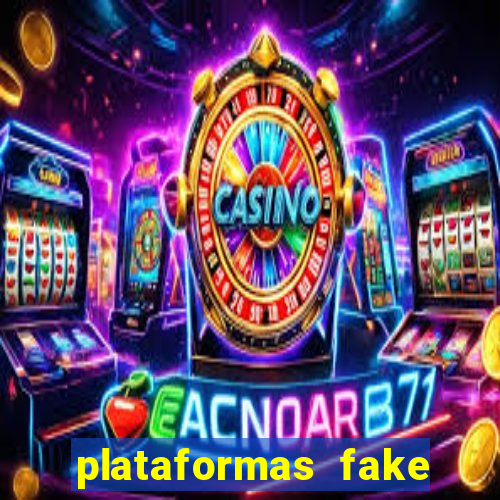 plataformas fake para brincar