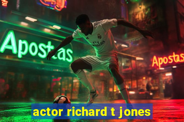 actor richard t jones