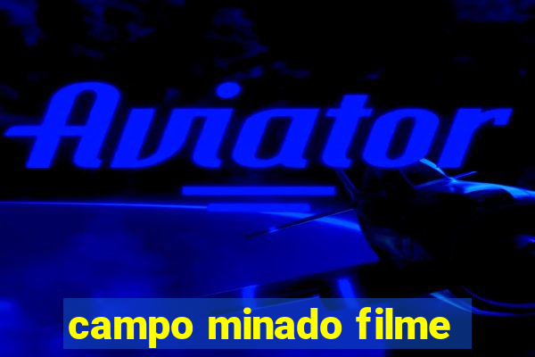 campo minado filme