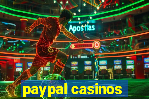 paypal casinos