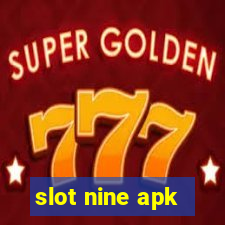 slot nine apk