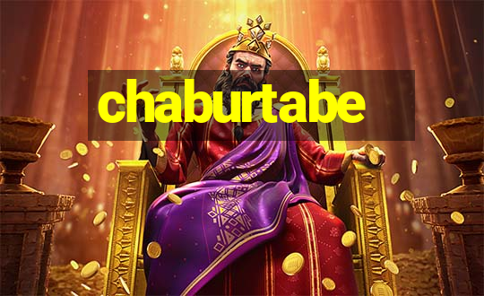 chaburtabe