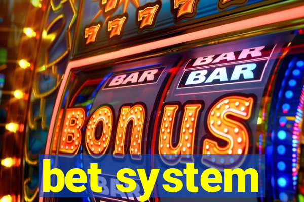 bet system