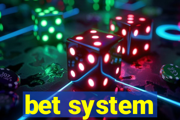 bet system