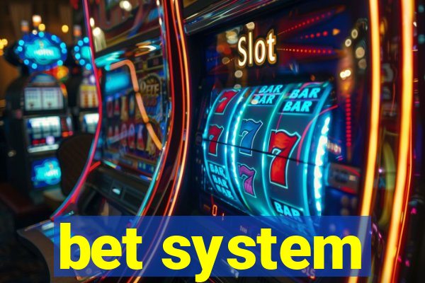 bet system