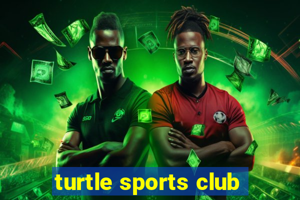 turtle sports club