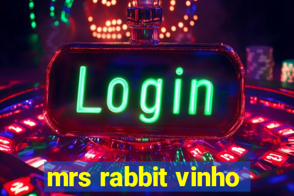 mrs rabbit vinho