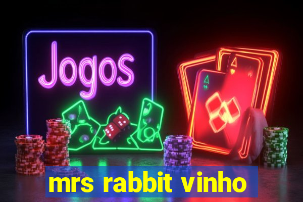 mrs rabbit vinho