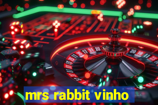 mrs rabbit vinho