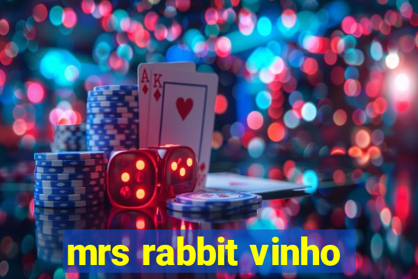 mrs rabbit vinho