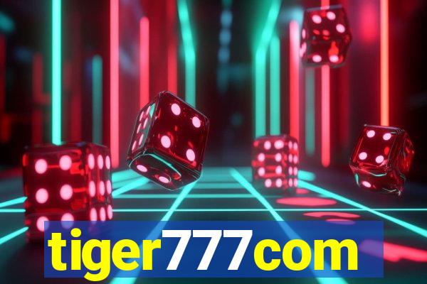 tiger777com