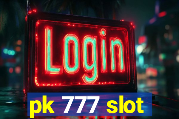 pk 777 slot