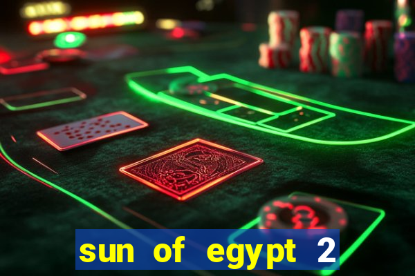 sun of egypt 2 slot demo