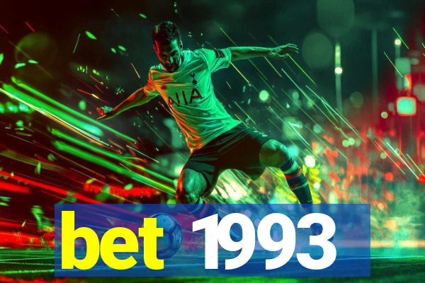 bet 1993