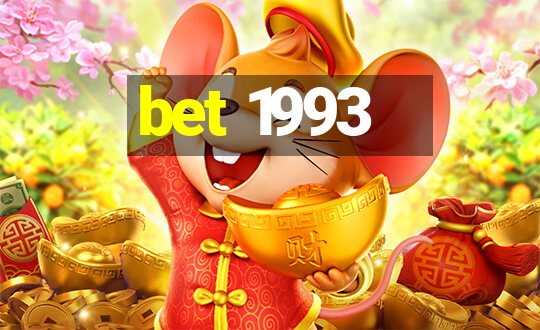 bet 1993