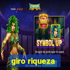 giro riqueza