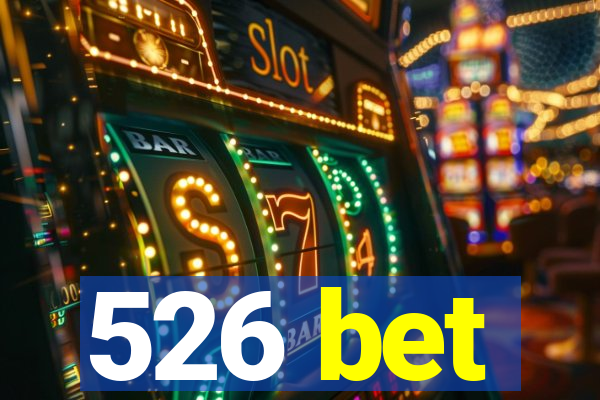 526 bet