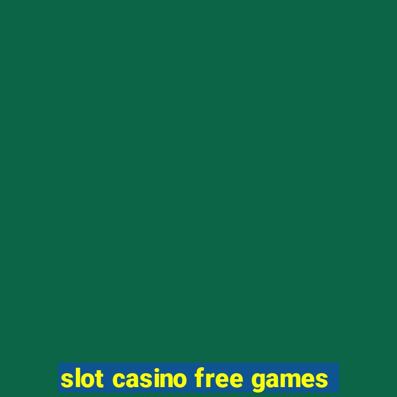 slot casino free games