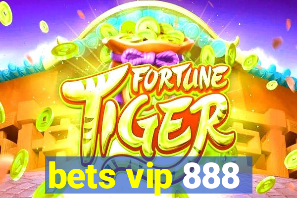 bets vip 888