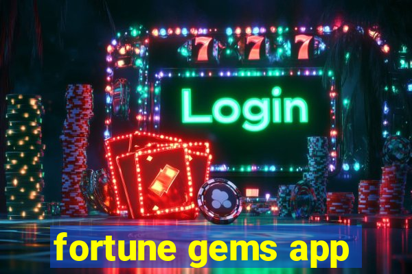 fortune gems app