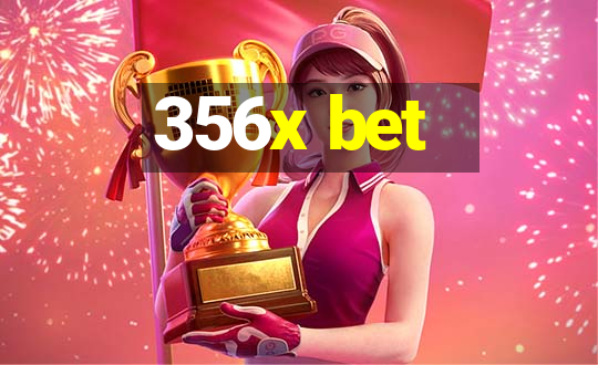 356x bet