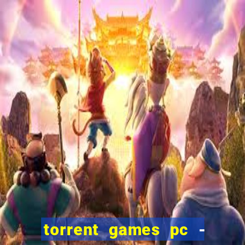 torrent games pc - download baixar jogos iso