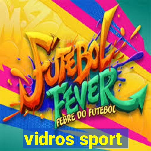 vidros sport