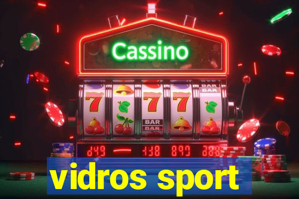 vidros sport