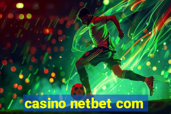 casino netbet com