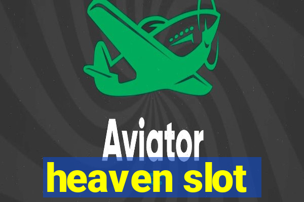 heaven slot