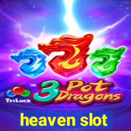 heaven slot