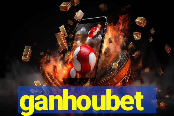 ganhoubet