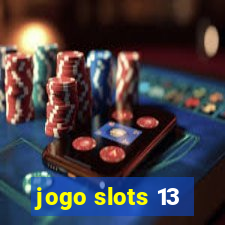 jogo slots 13