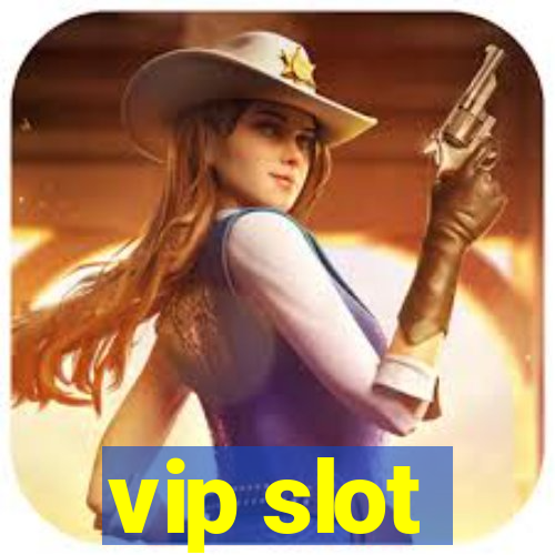 vip slot