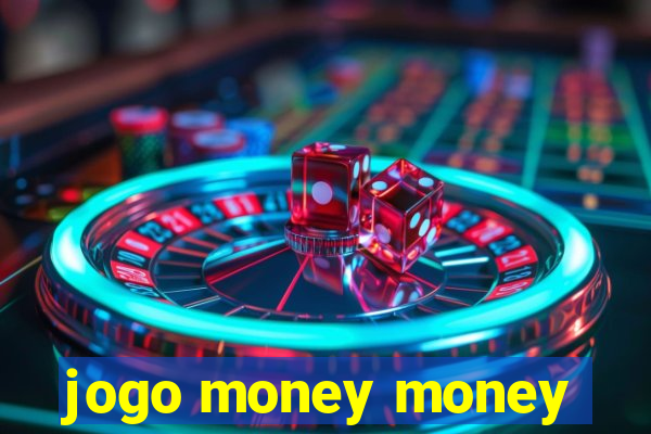 jogo money money