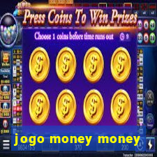 jogo money money