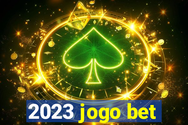 2023 jogo bet