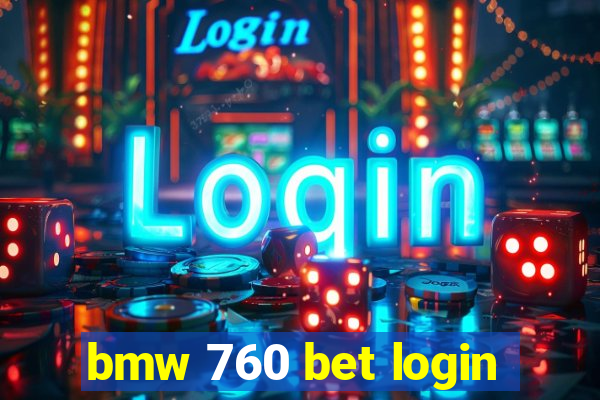 bmw 760 bet login