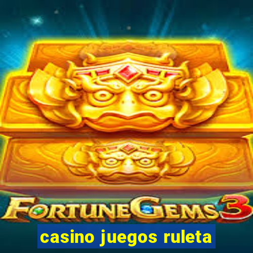 casino juegos ruleta