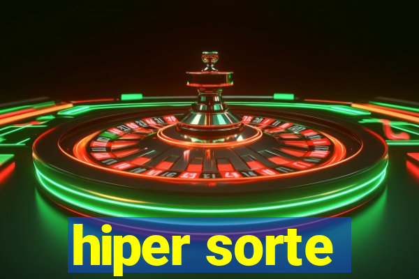 hiper sorte