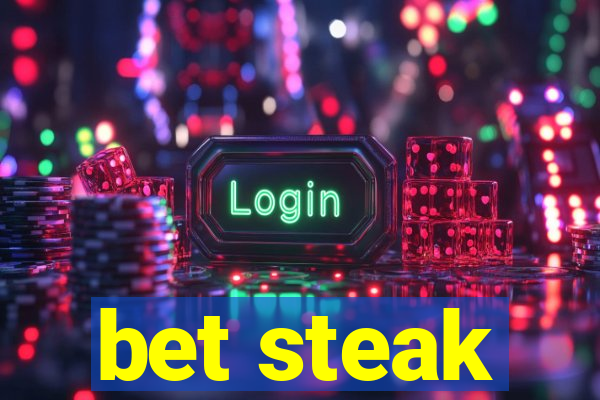 bet steak