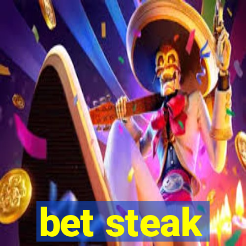 bet steak